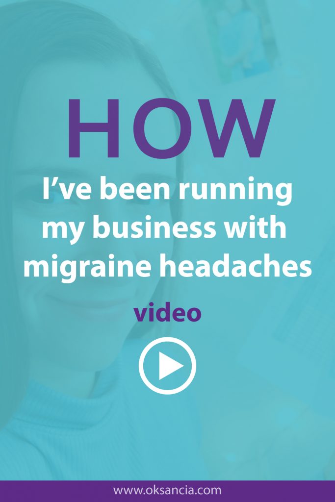 How I run online business with migraine headaches video pin