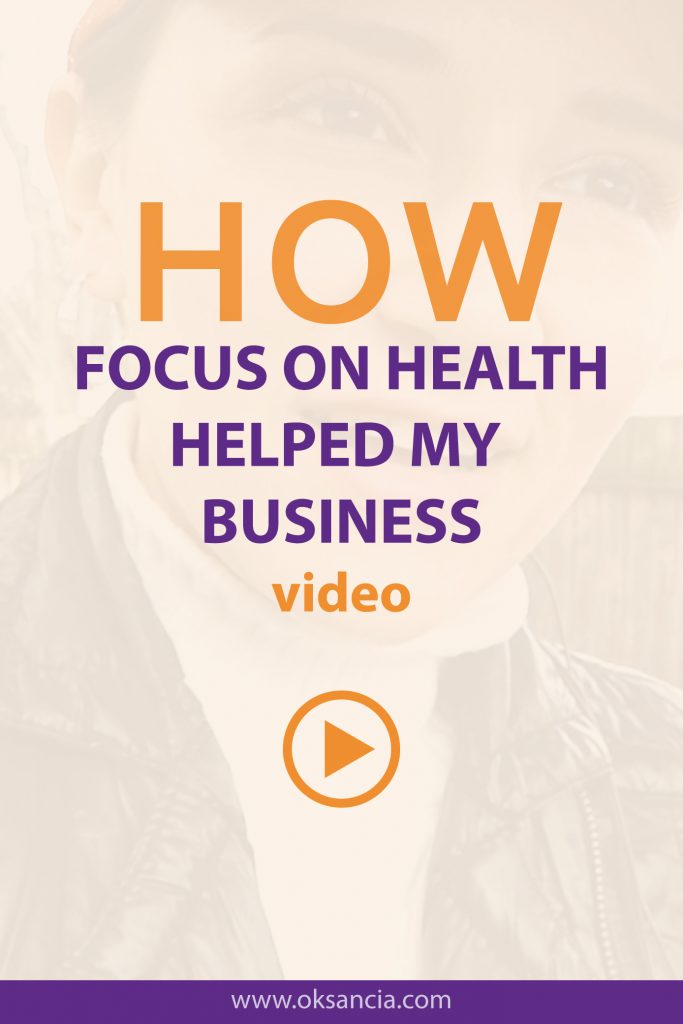 How focusing on health grew my business oksancia pin