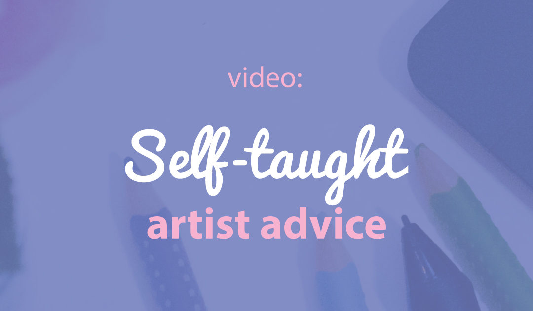 Advice for self-taught artists and designers video