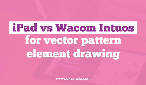 iPad vs Wacom Intuos Pro for vector repeat pattern design in Adobe Illustrator