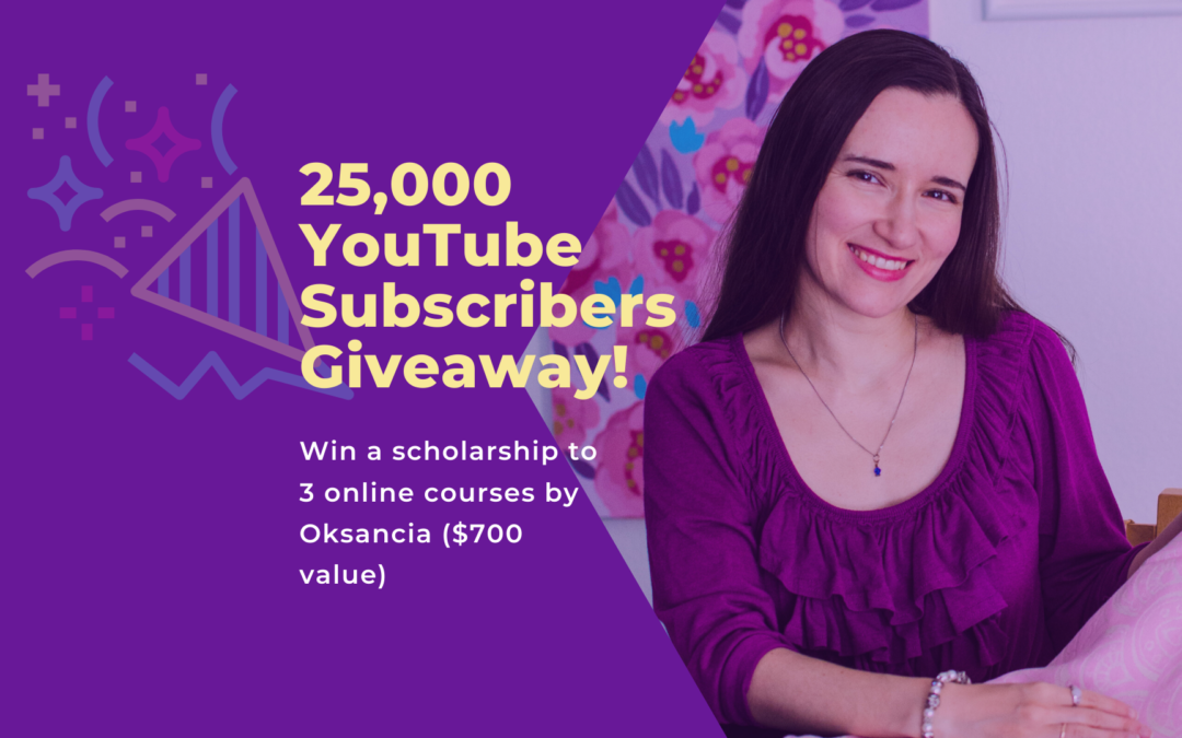 Celebration Giveaway: win a scholarship to 3 online courses by Oksancia ($700 value) – Finished!