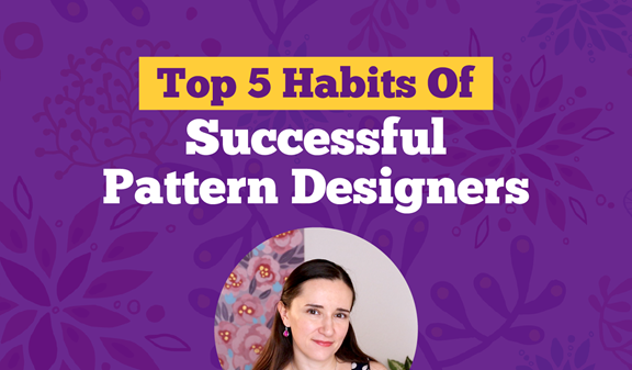 Video: Top 5 Habits of Successful Pattern Designers