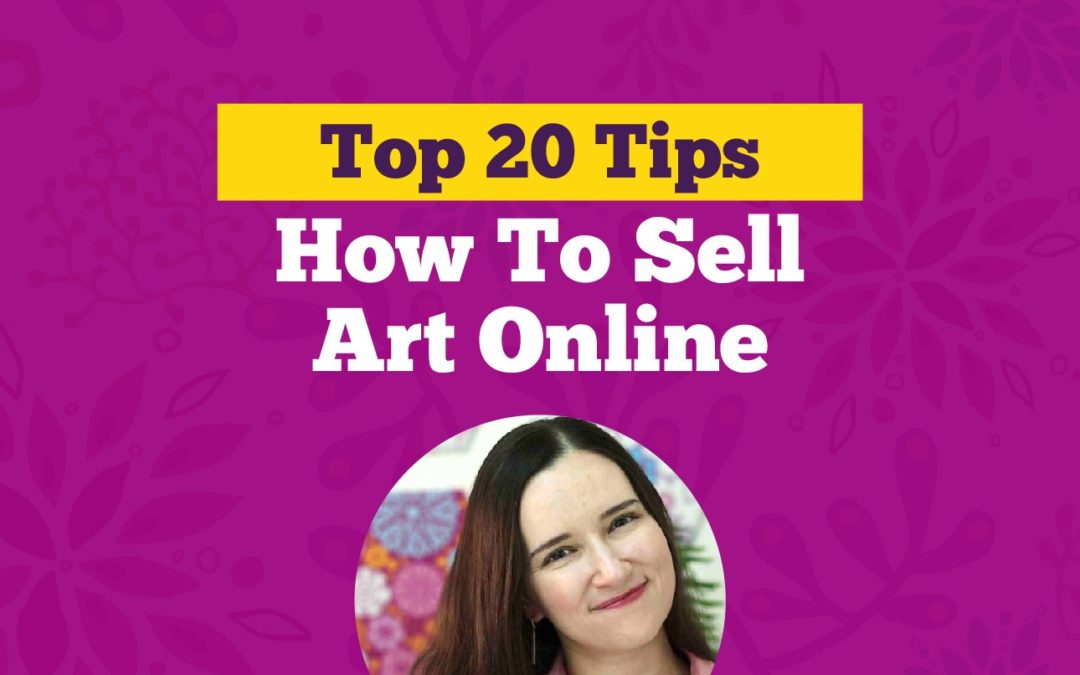 How to sell art online: Top 20 tips