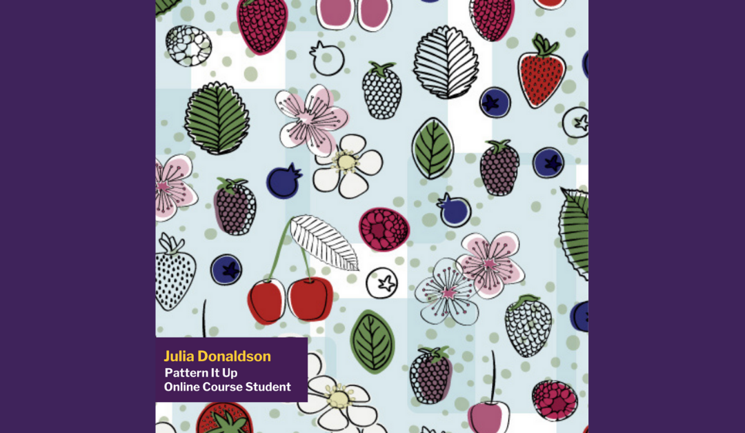 Featured Pattern It Up course student: Julia Donaldson