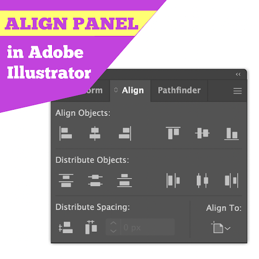 How to Use the Align Panel and the Distribute Panel in Adobe Illustrator for Vector Repeat Patterns